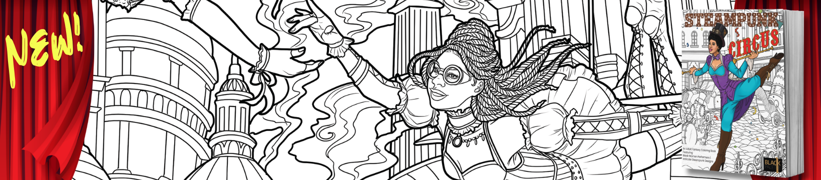 Black Palette Books Coloring book cover for Steampunk Circus Coloring Book featuring an illustrated acrobat woman soaring through a vibrant cityscape, perfect for relaxation art. With long hair and glasses, this hero glides past skyscrapers and clouds. A "NEW!" banner graces the left, while the title announces family bonding activities on the right.