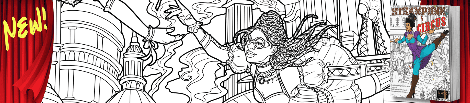 Black Palette Books Coloring book cover for Steampunk Circus Coloring Book featuring an illustrated acrobat woman soaring through a vibrant cityscape, perfect for relaxation art. With long hair and glasses, this hero glides past skyscrapers and clouds. A "NEW!" banner graces the left, while the title announces family bonding activities on the right.